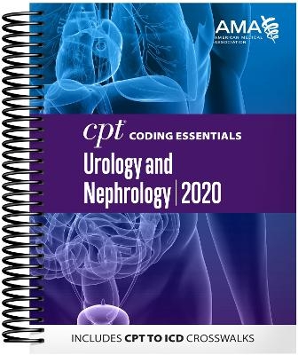 CPT Coding Essentials for Urology/Nephrology 2020 -  American Medical Association