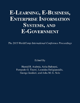e-Learning, e-Business, Enterprise Information Systems, and e-Government