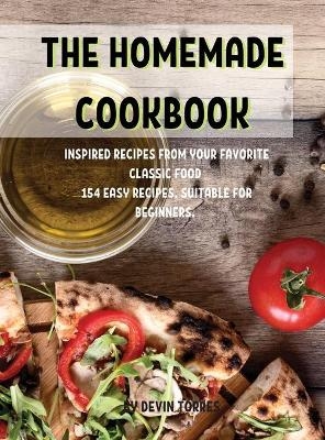 ThЕ HomЕmadЕ Cookbook - Devin Torres