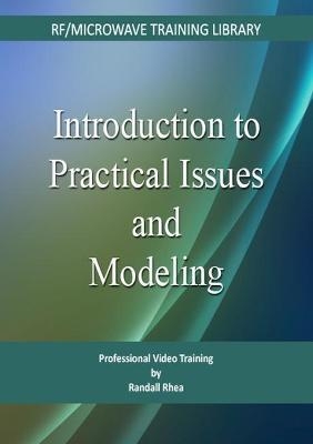 Introduction to Practical Issues and Modeling