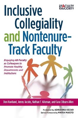 Inclusive Collegiality and Nontenure-Track Faculty - Don Haviland, Nathan F. Alleman, Cara Cliburn Allen, Jenny Jacobs