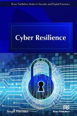 Cyber Resilience - Sergei Petrenko
