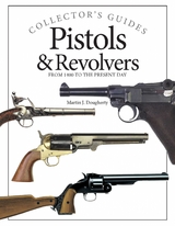 Pistols and Revolvers -  Martin J Dougherty