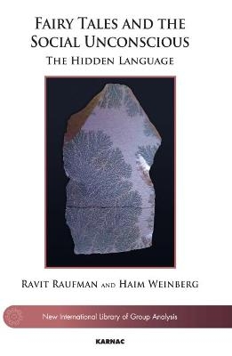Fairy Tales and the Social Unconscious - Ravit Raufman, Haim Weinberg