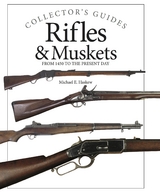 Rifles and Muskets -  Michael E Haskew