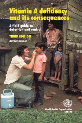 Vitamin A deficiency and its consequences