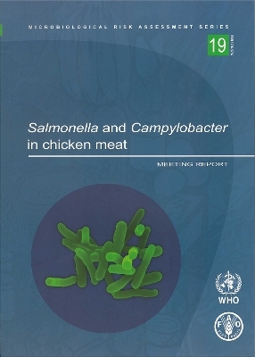 Salmonella and Campylobacter in Chicken Meat -  World Health Organization
