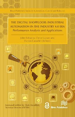 The Digital Shopfloor: Industrial Automation in the Industry 4.0 Era