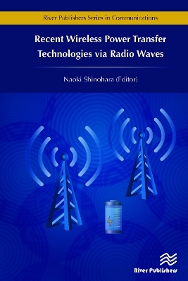 Recent Wireless Power Transfer Technologies via Radio Waves