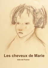 Les cheveux de Marie. - In&egrave;s de France