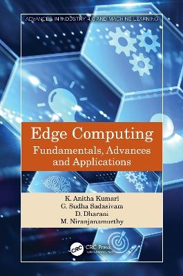 Edge Computing - K. Anitha Kumari, G. Sudha Sadasivam, D. Dharani, M. Niranjanamurthy
