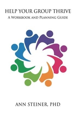 Help Your Group Thrive - Ann Steiner