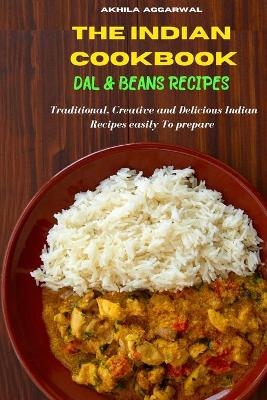 Indian Cookbook Dal and Beans Recipes - Akhila Aggarwal