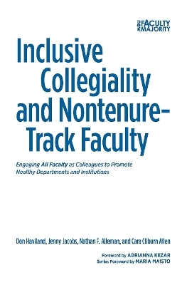 Inclusive Collegiality and Nontenure-Track Faculty - Don Haviland, Nathan F. Alleman, Cara Cliburn Allen, Jenny Jacobs