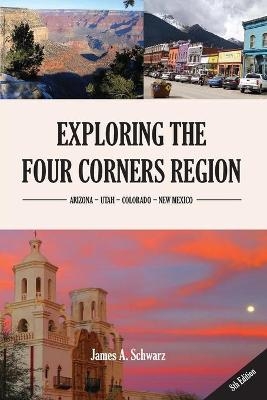 Exploring the Four Corners Region - 8th Edition