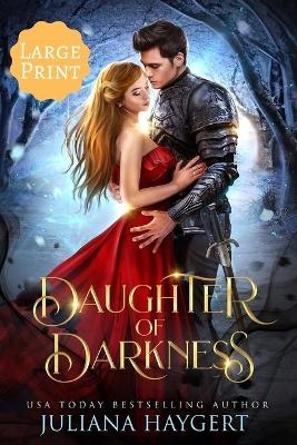 Daughter of Darkness [Large Print] - Juliana Haygert