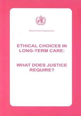 Ethical Choices in Long-Term Care