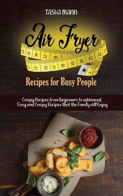 Air Fryer Recipes for Busy People