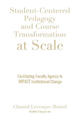 Student-Centered Pedagogy and Course Transformation at Scale