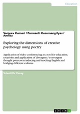 Exploring the dimensions of creative psychology using poetry -  Sanjeev Kumari,  Purwanti Kusumangityas,  Annita