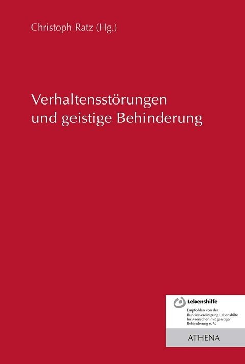 Verhaltensst&ouml;rungen und geistige Behinderung - 