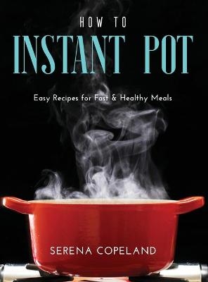 How to Instant Pot