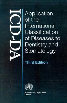 Application of the International Classification of Diseases to Dentistry and Stomatology
