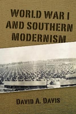 World War I and Southern Modernity - David A. Davis