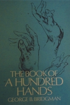 The Book of a Hundred Hands - George B Bridgman