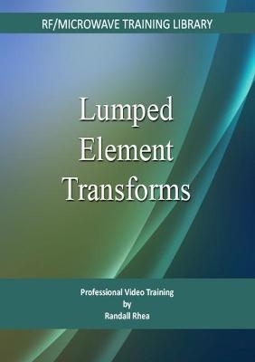 Lumped-element Transforms - Randall W. Rhea