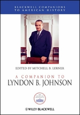 A Companion to Lyndon B. Johnson - 