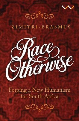 Race Otherwise - Zimitri Erasmus