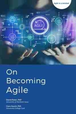On Becoming Agile - Daniel J. Power, Ciara Heavin