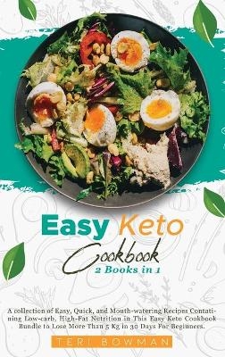 Easy Keto Cookbook - Teri Bowman