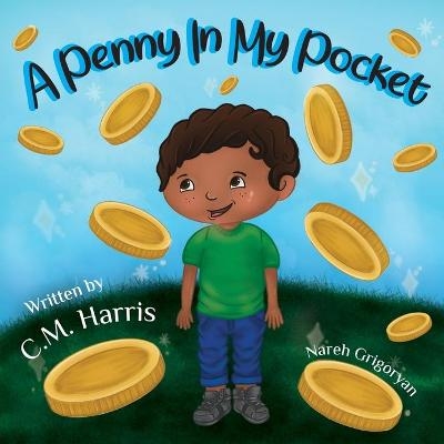 A Penny In My Pocket - C M Harris
