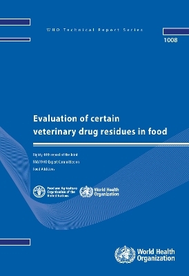 Evaluation of certain veterinary drug residues in food -  World Health Organization
