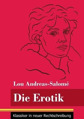 Die Erotik - Lou Andreas-Salomé