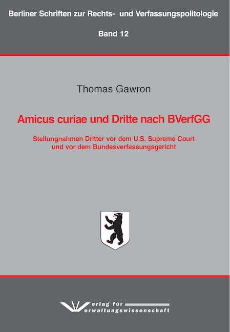 Amicus curiae und Dritte nach BVerfGG - Thomas Gawron