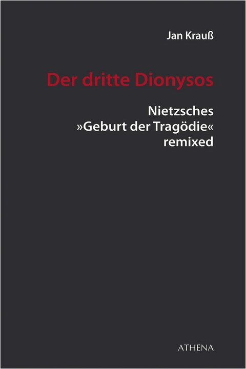 Der dritte Dionysos - Jan Krau&szlig;