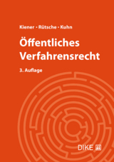&Ouml;ffentliches Verfahrensrecht - Regina Kiener, Mathias Kuhn, Bernhard R&uuml;tsche