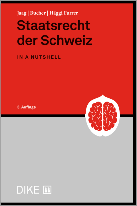 Staatsrecht der Schweiz - Tobias Jaag, Laura Bucher, Reto Häggi Furrer