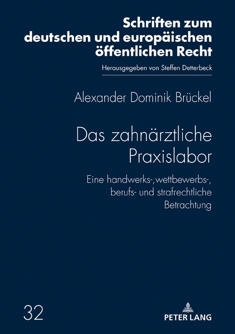 Das zahn&auml;rztliche Praxislabor - Alexander Dominik Br&uuml;ckel