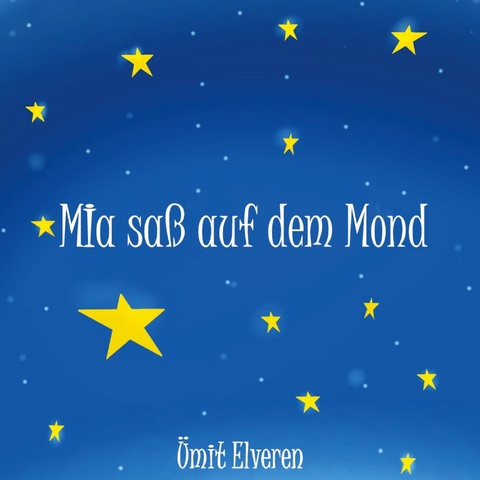 Mia sa&szlig; auf dem Mond - &Uuml;mit Elveren