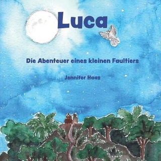 Luca - Die Abenteuer eines kleinen Faultiers