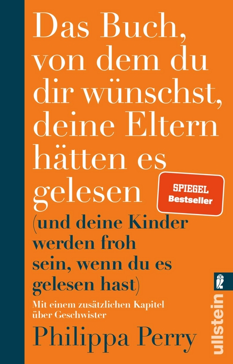 Das Buch, von dem du dir w&uuml;nschst, deine Eltern h&auml;tten es gelesen - Philippa Perry