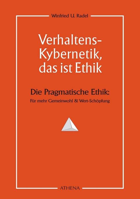 Verhaltens-Kybernetik, das ist Ethik
