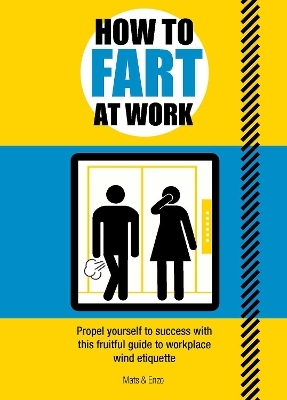 How to Fart at Work - Mats and Enzo