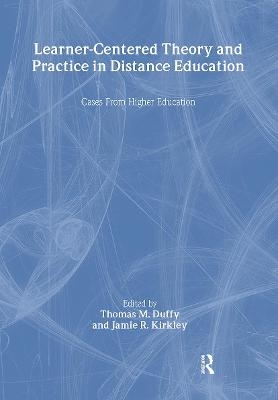 Learner-Centered Theory and Practice in Distance Education - 