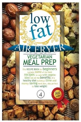 Low Fat Air Fryer Vegetarian Meal Prep