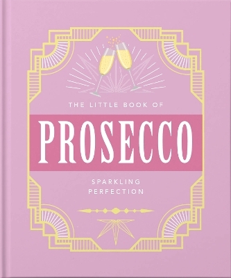 The Little Book of Prosecco -  Oh